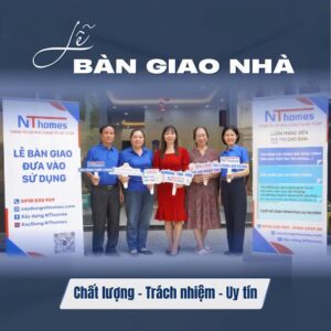 LỄ BÀN GIAO NHÀ CỦA NTHOMES